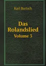 Das Rolandslied. Volume 3 - Karl Bartsch