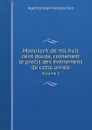 Manuscrit de mil huit cent douze, contenant le precis des evenemens de cette annee. Volume 1 - Agathon Jean François Fain