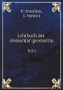 Lehrbuch der elementar-geometrie. Teil 2 - P. Treutlein, J. Henrici