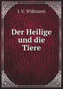 Der Heilige und die Tiere - J.V. Widmann