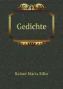 Gedichte - Rainer Maria Rilke