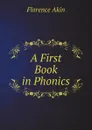 A First Book in Phonics - Florence Akin