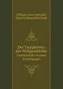Der Treppenwitz der Weltgeschichte. Geschichtliche Irrtumer, Entstellungen - W.L. Hertslet, H.F. Helmolt