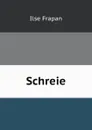 Schreie - Ilse Frapan