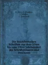 Die Hochdeutschen Schriften aus dem 15ten bis zum 19ten Jahrhundert der Schriftgiesserei und Druckerei - G. Mori, C. Münden, J. Scholte, C. Enschedé