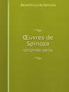 ?uvres de Spinoza. Volume 2 - Benedictus de Spinoza