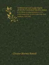 A Historical and Legal Digest of All the Contested Election Cases. In the House of of Representatives of the United States from the First to the Fifty-sixth Congress, 1789-1901 - C.H. Rowell