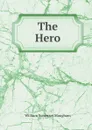 The Hero - Maugham W. Somerset