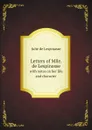 Letters of Mlle. de Lespinasse. with notes on her life and character - Julie de Lespinasse