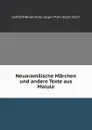 Neuaramaische Marchen und andere Texte aus Malula - Gotthelf Bergsträsser, Eugen Prym, Albert Socin