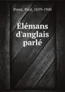 Elemans d.anglais parle - Paul Passy