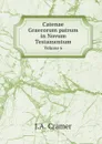Catenae Graecorum patrum in Novum Testamentum. Volume 6 - J.A. Cramer