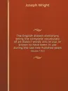 The English dialect dictionary, being the complete vocabulary of all dialect words still in use, or known to have been in use during the last two hundred years. Volume 5 R-S - Joseph Wright