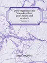 Die Fragmente der Vorsokratiker, griechisch und deutsch. Volume 3 - Hermann Diels