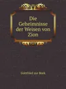 Die Geheimnisse der Weisen von Zion - Gottfried zur Beek