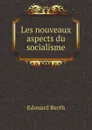 Les nouveaux aspects du socialisme - Edouard Berth