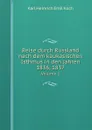 Reise durch Russland nach dem kaukasischen Isthmus in den Jahren 1836, 1837. Volume 1 - Karl Heinrich Emil Koch