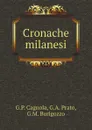 Cronache milanesi - G.P. Cagnola, G.A. Prato, G.M. Burigozzo