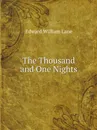 The Thousand and One Nights - Lane Edward William