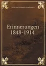 Erinnerungen 1848-1914 - Ulrich von Wilamowitz-Moellendorff