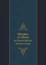 Mistakes of Albani. by Shaykh Habibur Rahman A'zami - Shaykh Habibur Rahman A'zami