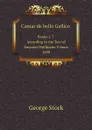 Сaesar de bello Gallico. Books 1-7 According to the Text of Emanuel Hoffmann Vienna 1890 - George Stock