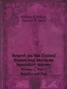 Report on the United States and Mexican boundary survey. Volume 2, Part 1 Reptiles and Fish - W.H. Emory, S.F. Baird