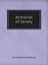 Armorial of Jersey - James Bertrand Payne