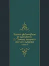 Summa philosophiae ex variis libris D. Thomae Aquinatis Doctoris Angelici. Tomus 3 - Saint Thomas Aquinas