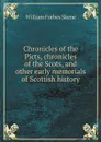 Chronicles of the Picts, chronicles of the Scots, and other early memorials of Scottish history - William Forbes Skene