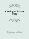 Catalog of Parian ware - Robinson and Leadbeater