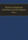 Meister Eckeharts Schriften und Predigten. Band 2 - Herman Büttner