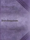 Breviloquium - Saint Bonaventure