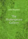 The Shakespeare Gallery - John Boydell