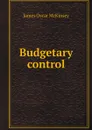 Budgetary control - James Oscar McKinsey