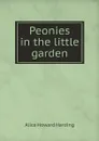 Peonies in the little garden - Alice Howard Harding