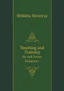 Teaching and Training. Pa-Auk Forest Monastery - Bhikkhu Moneyya