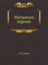 Marquesan legends - E.S. Handy