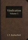 Vindication. Volume 3 - J. F. Rutherford