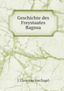 Geschichte des Freystaates Ragusa - J. Christian Von Engel