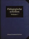 Padagogische schriften. Volume 1 - Herbart Johann Friedrich