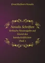 Novalis Schriften. Kritische Neuausgabe auf Grund des handschriftlichen. Theil 1 - Ernst Heilborn Novalis