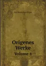 Origenes Werke. Volume 4 - Paul Koetschau Origen