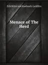 Menace of The Herd - E. Ritter von Kuehnelt-Leddihn