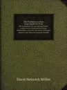 Die Propheten in ihrer ursprunglichen Form. Die Grundgesetze der ursemitischen Poesie, erschlossen und nachgewiesen in Bibel, Keilinschriften und Koran und in ihren Wirkungen erkannt in den Choren der grieschen Tragodie - David Heinrich Müller