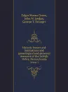 Historic homes and institutions and genealogical and personal memoirs of the Lehigh Valley, Pennsylvania. Volume 2 - E. Moore Green, J.W. Jordan, G.T. Ettinger