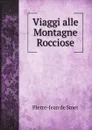 Viaggi alle Montagne Rocciose - Pierre-Jean de Smet