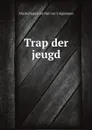 Trap der jeugd - Maatschappij tot Nut van 't Algemeen