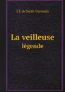 La veilleuse. legende - J.T. de Saint-Germain