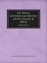 De Bow's Commercial Review of the South & West. Volume 3 - James Dunwoody Brownson de Bow